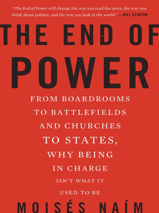 Title details for The End of Power by Moises Naim - Wait list